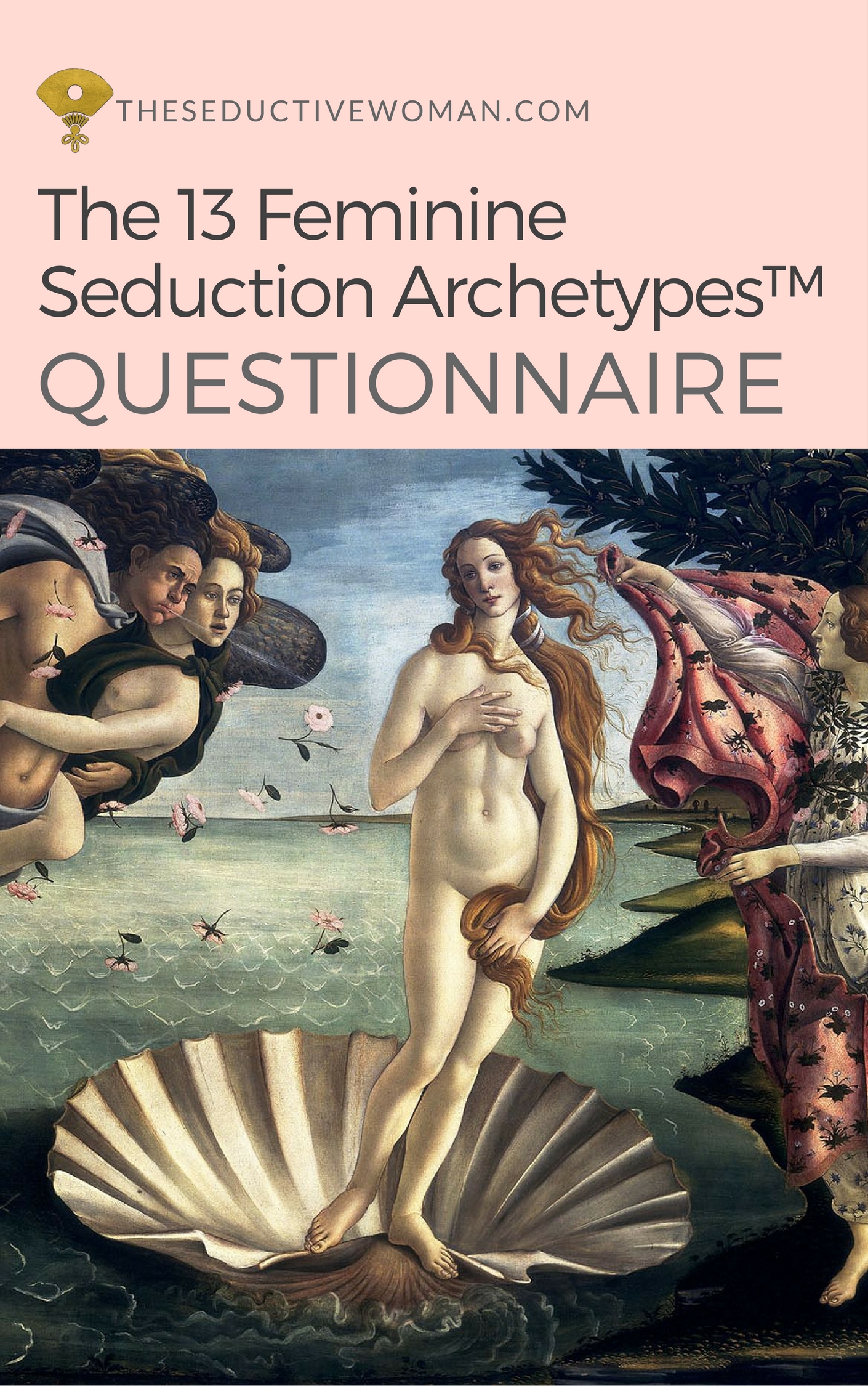 13 Feminine Seduction Archetypes™ Questionnaire